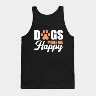 Dogs Make Me Happy Tank Top